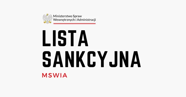 Lista sankcyjna MSWiA - jak sprawdzić, odwołanie, skutki wpisu 2025