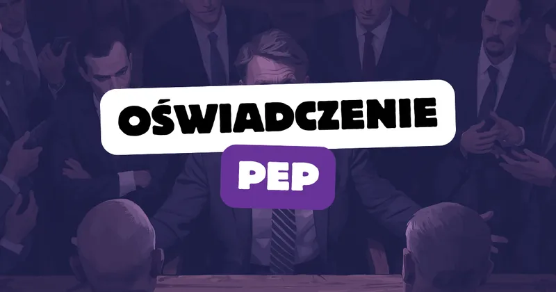 Oświadczenie PEP: wzór i informacje