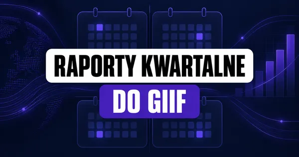 Raportowanie kwartalne statystyk do GIIF