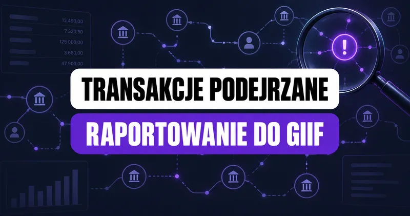 Raportowanie transakcji podejrzanych (SAR) do GIIF